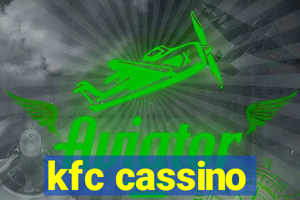 kfc cassino